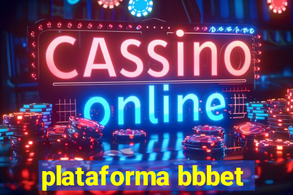 plataforma bbbet